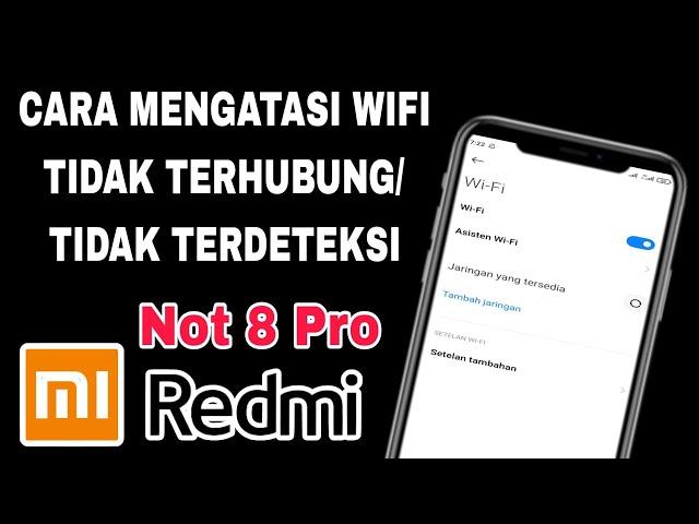 Cara Mengatasi Tidak Bisa Terhubung Wifi/ Jaringan Wifi Tidak Terdeteksi Di Hp Redmi Not 8 Pro