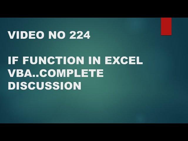 Learn Excel - Video 224 - VBA IF Function - IF with single and multiple conditions