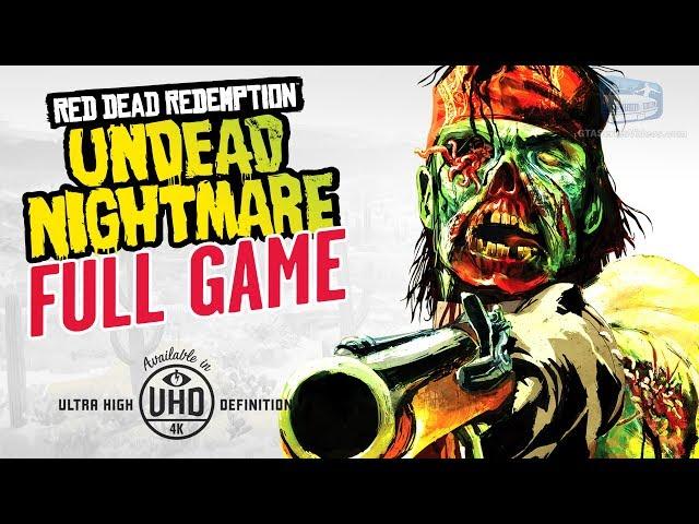 Red Dead Redemption: Undead Nightmare - Full Game Walkthrough in 4K