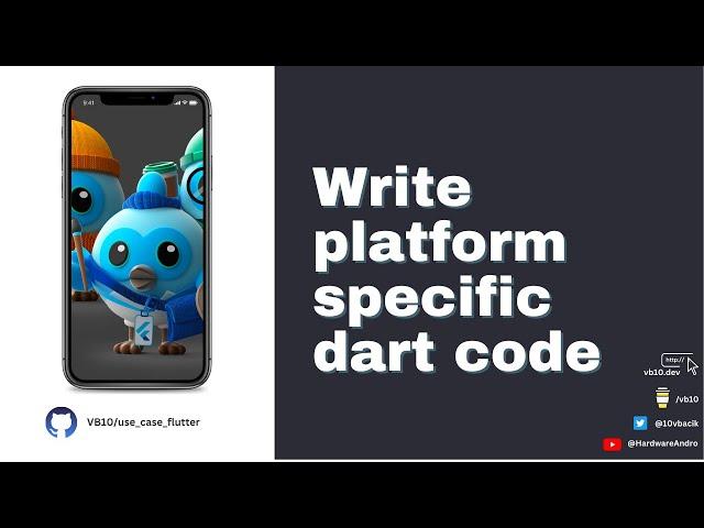 Flutter Use Case: Platform specific dart code