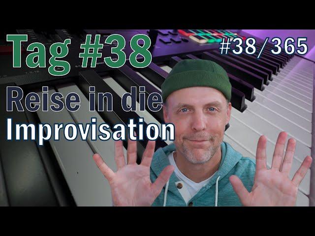 Tag #38/365 | Meine kleine Reise in die Improvisation