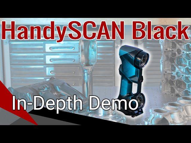 Creaform HandySCAN Black Detailed Demonstration