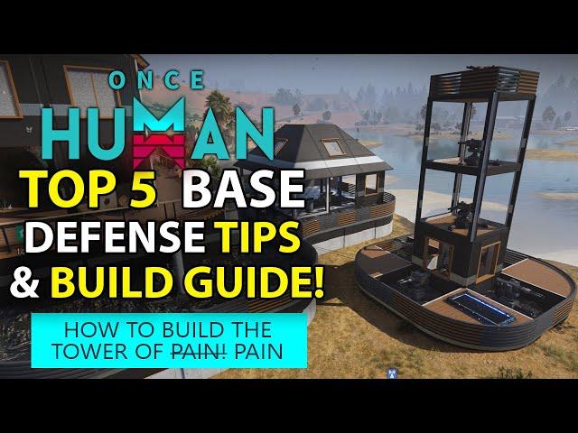 Once Human | Top 5 Purification & Build Defense Tips | Ultimate Defense Tower Walkthrough