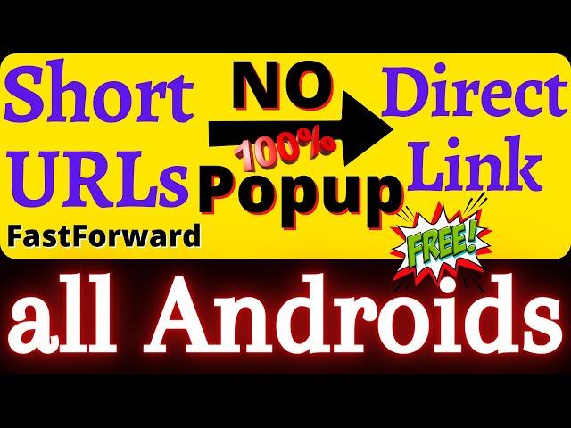 Skip or Bypass URL Shorteners in Android | Auto Link Bypasser | Universal Bypass | FastForward ads