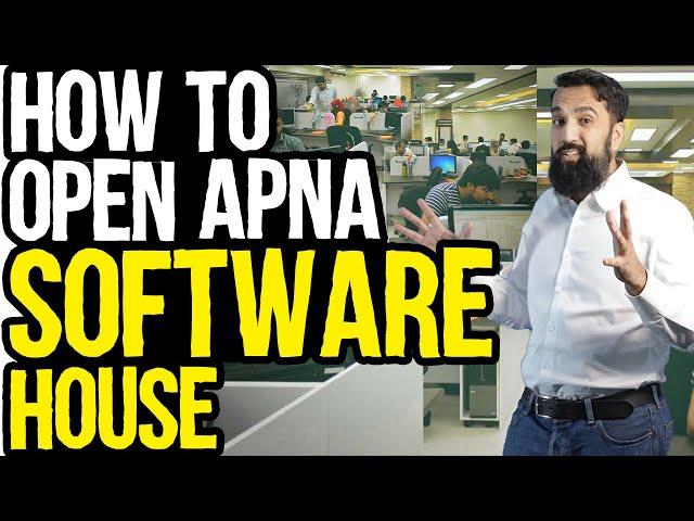 How To Open Your Software House | Step By Step Guide | Azad Chaiwala