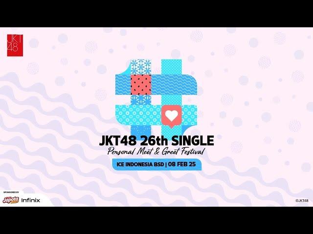 Mini Live Performance | Personal Meet & Greet: JKT48 26th Single