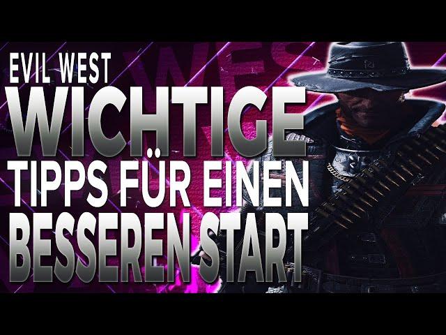 Evil West Deutsch - Wichtige Anfänger Tipps die du wissen solltest