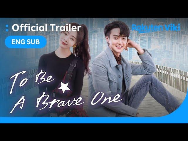 To Be a Brave One | OFFICIAL TRAILER | Darren Chen, Deng Jia Jia