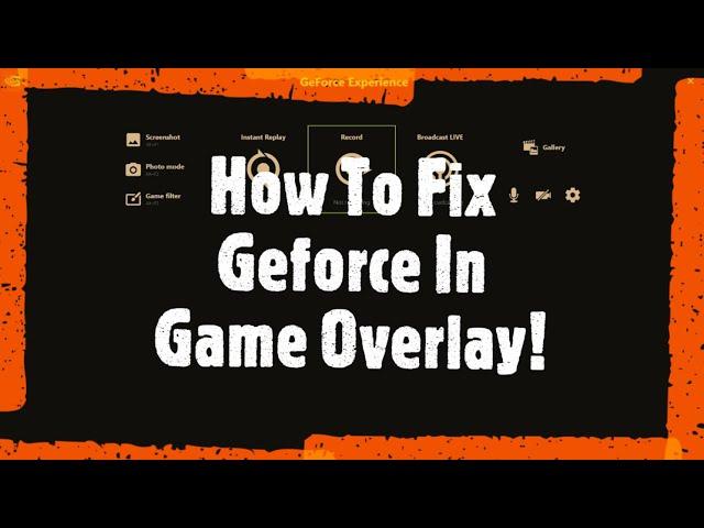 How To Fix Geforce experience In Game Overlay 2020 99%Working