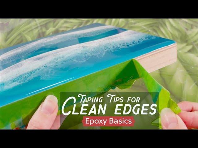 Epoxy Basics: Taping Tips for Clean Edges