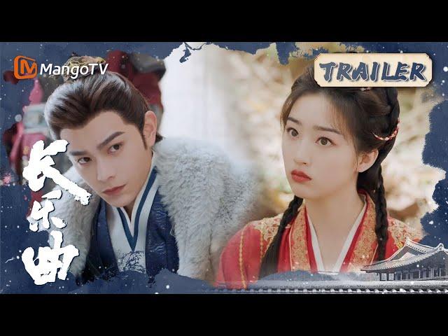 ENG SUB [长乐曲] Trailer: COMING SOON! 2024 hot Costume Drama!｜MangoTV Drama