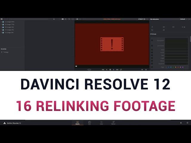 DaVinci Resolve 12 - 16a Relinking Footage