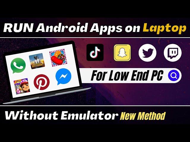 How to Install Google Play Store Apps on PC or Laptop (Without Emulator)