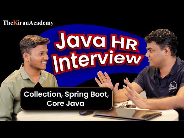 Java HR Mock Interview On Core Java | Java Interview Question | Collection, String | By Kiran Sir