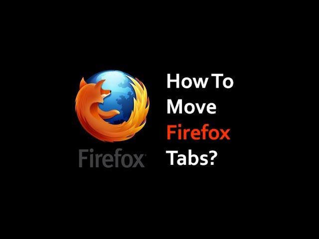 How to Move Firefox Tabs from Top to Bottom