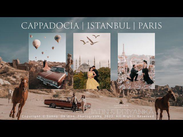 DESTINATION PRE WEDDING | ISTANBUL | 2023 | 4K | JATIN & PRIYANKA | SUNNY DHIMAN PHOTOGRAPHY | INDIA