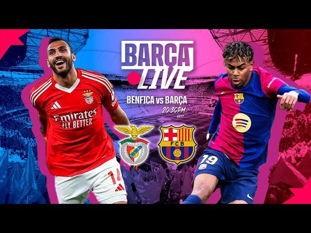  BARÇA LIVE | BENFICA vs FC BARCELONA | CHAMPIONS LEAGUE 24/25 ROUND OF 16 