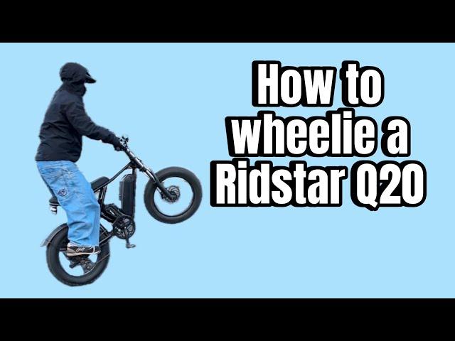 How to wheelie a Ridstar Q20 + tips and tricks