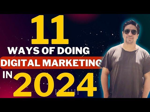 11 ways of doing digital marketing in 2024 | Digital marketing examples and tips