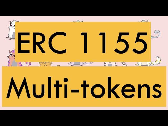 ERC 1155: Multi-tokens