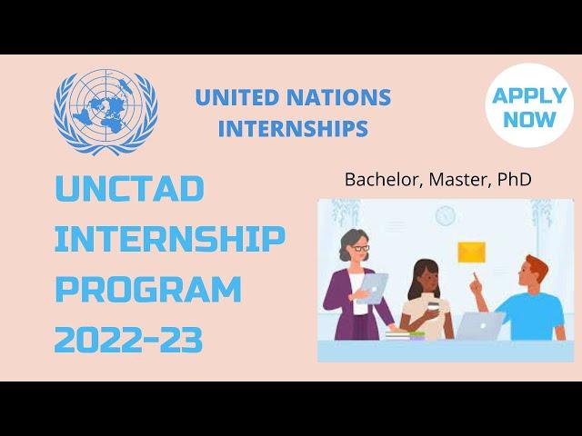 How To Apply UNCTAD Internship Program 2022-2023 | UN Internships 2022| Visionary Global Consultancy