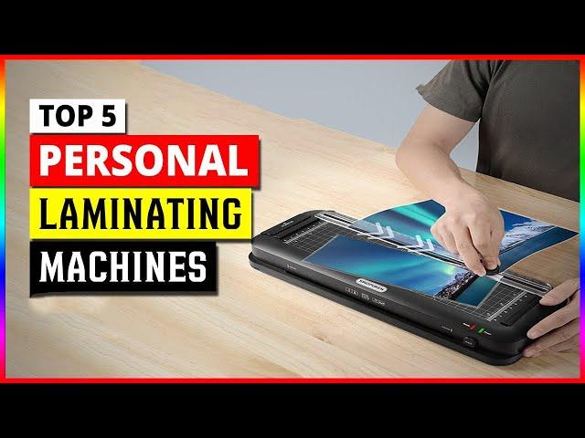 Best Personal Laminating Machines in 2024 - Top 5 Thermal Laminator Review