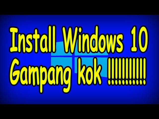 Install Windows 10 Lengkap Bahasa Indonesia