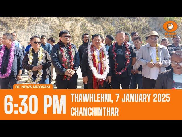 DD News Mizoram Chanchinthar | 7 January 2025 | 6:30 PM