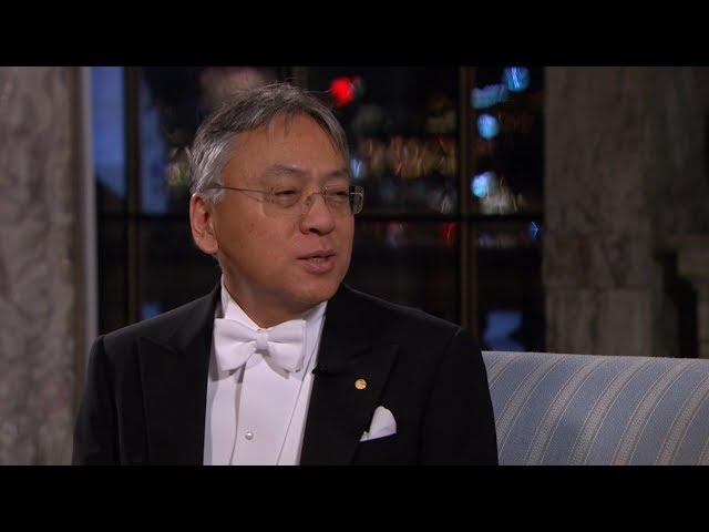 "Being a novelist has been a good second choice [career]." Kazuo Ishiguro, Nobel Prize in Literature