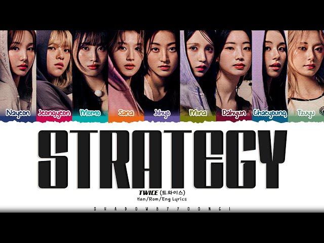 [CORRECT] TWICE 'Strategy (TWICE Ver.)' Lyrics (트와이스 Strategy 가사) [Color Coded_Eng] | ShadowByYoongi