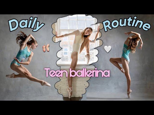 Dedicated Teen Dancer's DAILY ROUTINE: a Ballerina’s Day in the Life