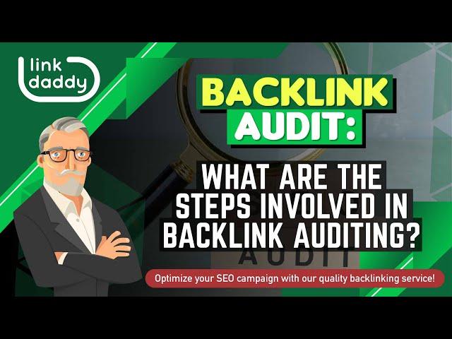 Backlink Audit - What are the Steps Involved in Backlink Auditing