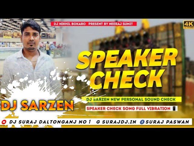 𝐃𝐣 𝐒𝐚𝐫𝐙𝐞𝐧 𝐒𝐞𝐭𝐮𝐩 𝐒𝐨𝐧𝐠 Speaker Check Song Personal Speaker Check Full Vibration Mix