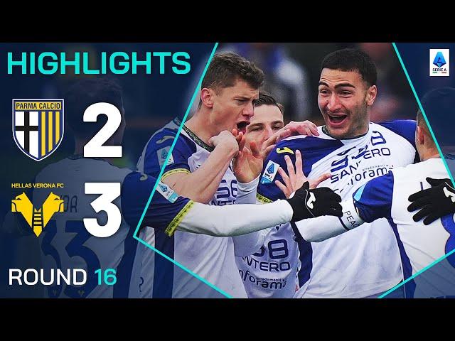 PARMA-VERONA 2-3 | HIGHLIGHTS | Verona Back to Winning Ways in Thriller! | Serie A 2024/25