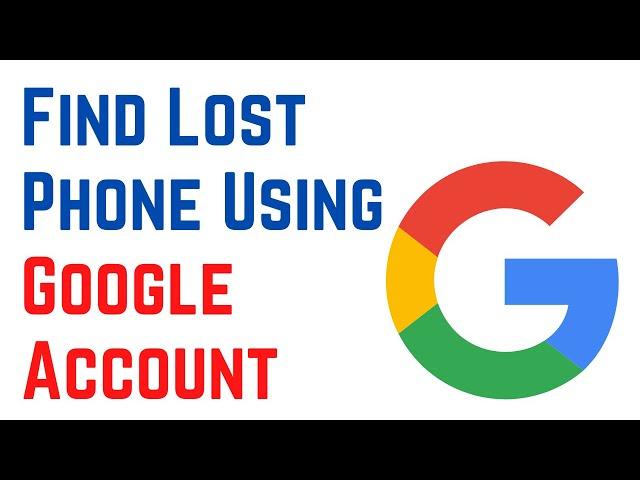 How To Find Lost Phone With Gmail Account | Find Lost Phone Using Google Account