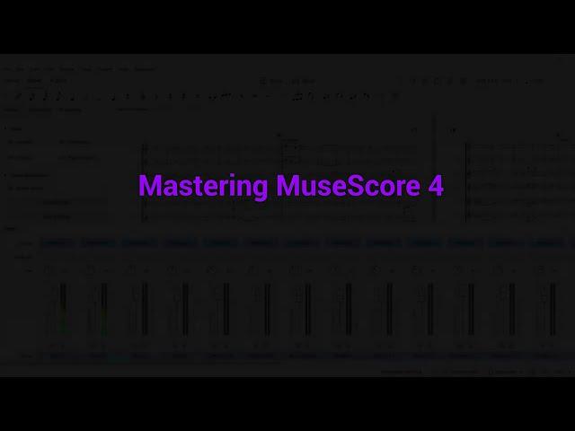 Introducing Mastering MuseScore 4!