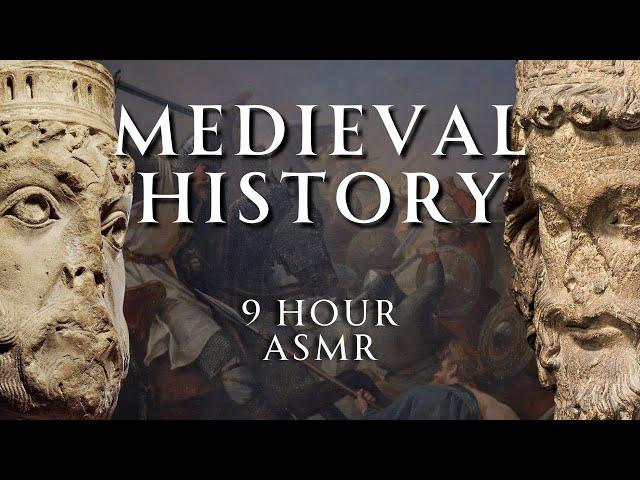 Fall Asleep to 9 Hours of Medieval History | Part 9 | Relaxing History ASMR