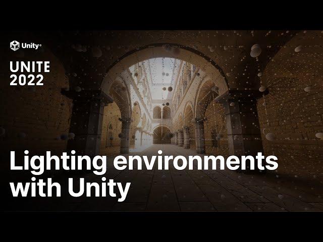 Lighting tutorial: 4 techniques to light environments in Unity | Unite 2022