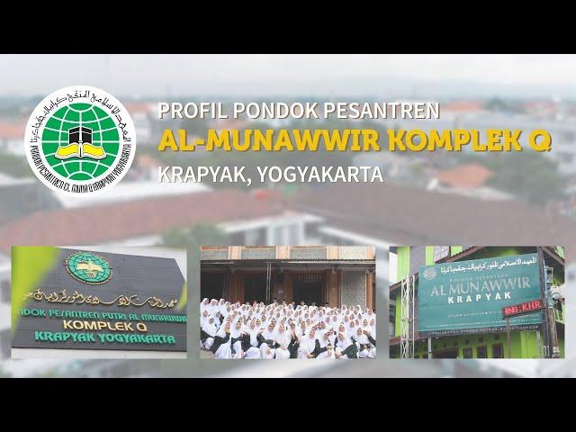 Profil Pondok Pesantren Almunawwir Komplek Q