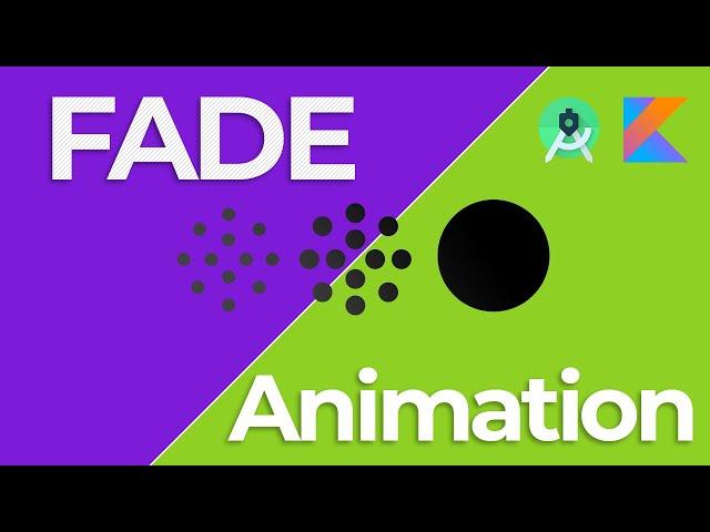 Fade animation - Kotlin - Android Studio Tutorial