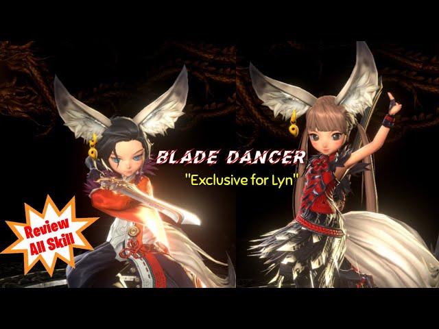 [New Class] Blade Dancer Review All Skill - Blade and Soul Revolution