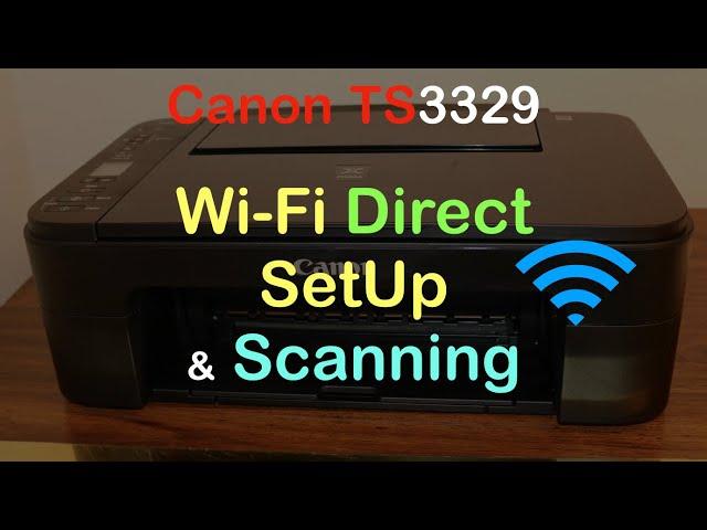 Canon TS3329 Wi-Fi Direct SetUp, Scanning & Connecting to iPhone & Review.