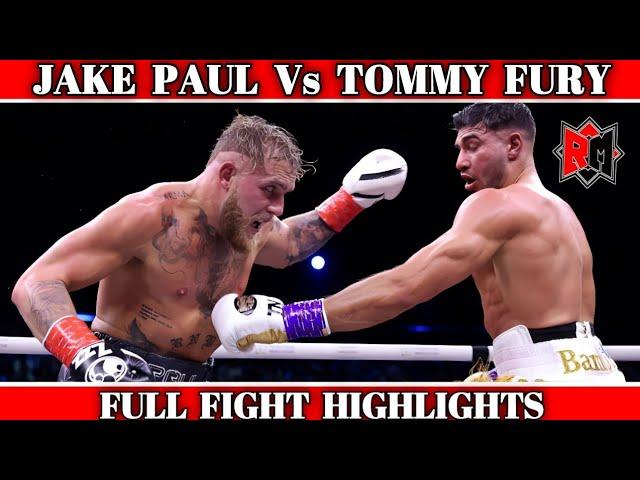 Jake Paul Vs Tommy Fury Full Fight Highlights