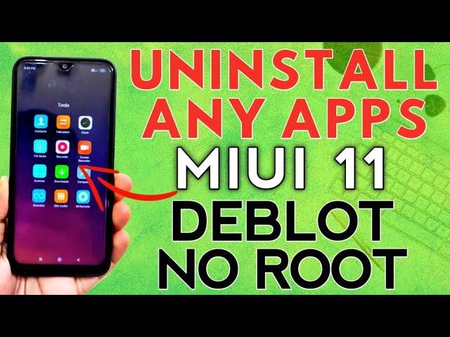 REMOVE UNWANTED APPS from XIAOMI PHONES | De-Bloat MIUI 11 | No ROOT | Remove Any Xiaomi App MIUI 11