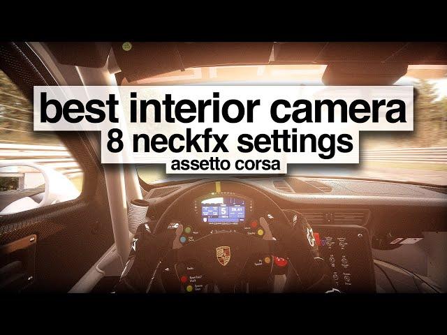 8 Neck FX settings - How to have the best speed sensation - Assetto Corsa + tutorial