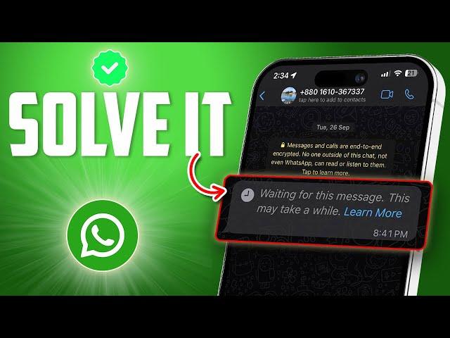 How to Resolve WhatsApp 'Waiting for this Message' on iPhone