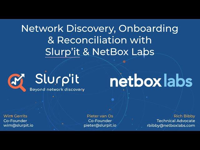 Network Discovery,  Onboarding & Reconciliation with Slurp'it and NetBox Labs
