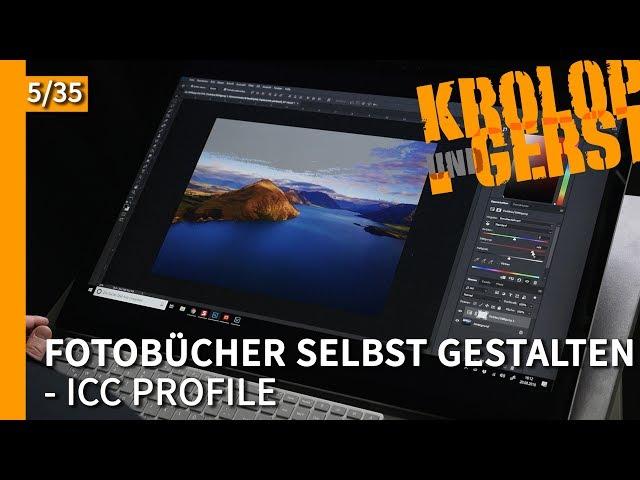 ICC Profile - 05 - Fotobücher selbst gestalten  Krolop&Gerst