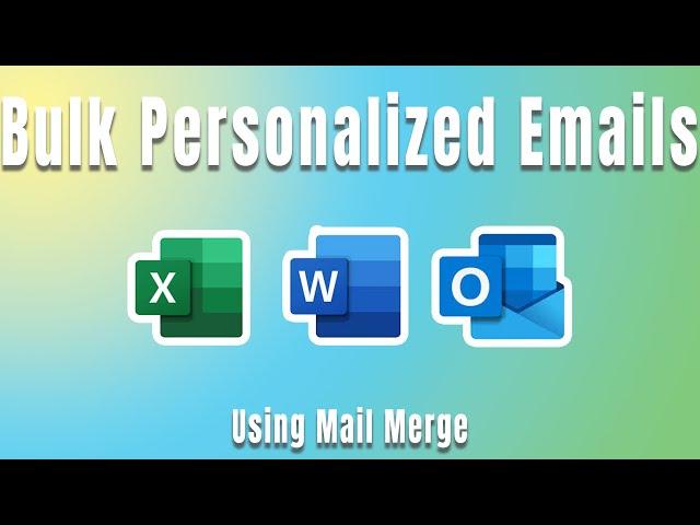 How to easily send bulk personalized emails with Mail Merge