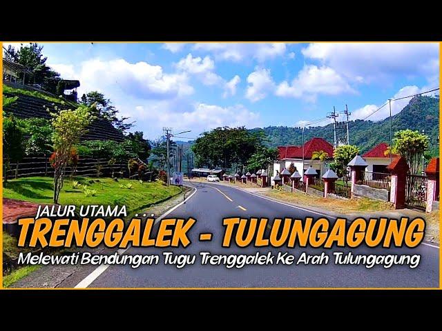 Rute Perjalanan dari TRENGGALEK ke TULUNGAGUNG melewati BENDUNGAN TUGU | Rizky Channel